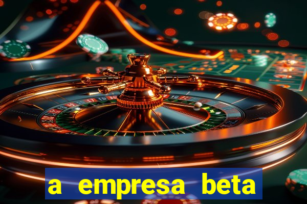 a empresa beta finalizou dezembro com 20 unidades